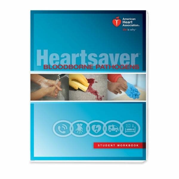 Heartsaver Bloodborne Pathogens Student Manual