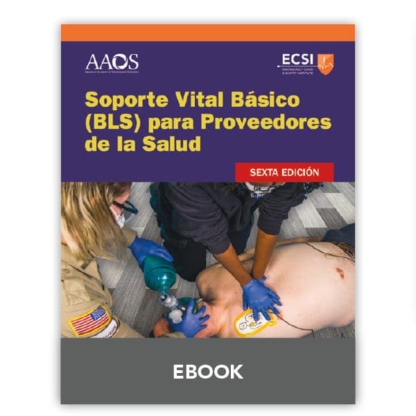 e-book: Soporte Vital Básico (BLS) para Proveedores de la Salud, Sexta edición