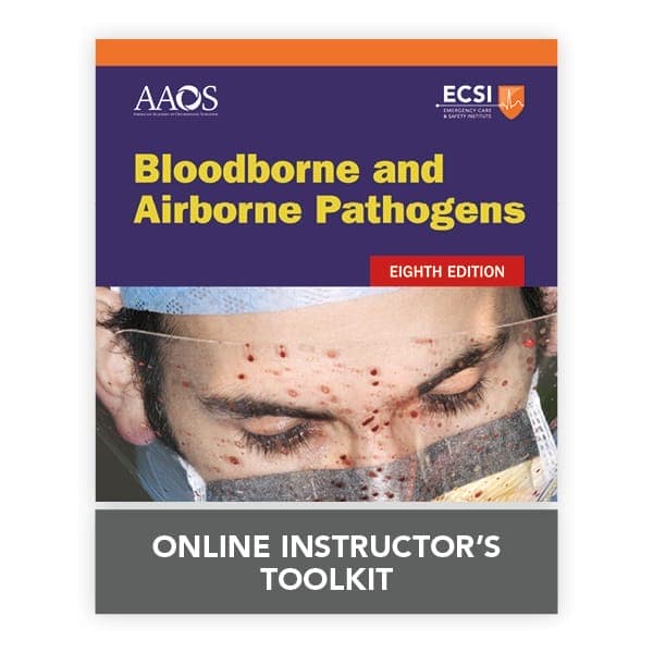 Bloodborne and Airborne Pathogens Online Instructor ToolKit EIGHTH EDITION